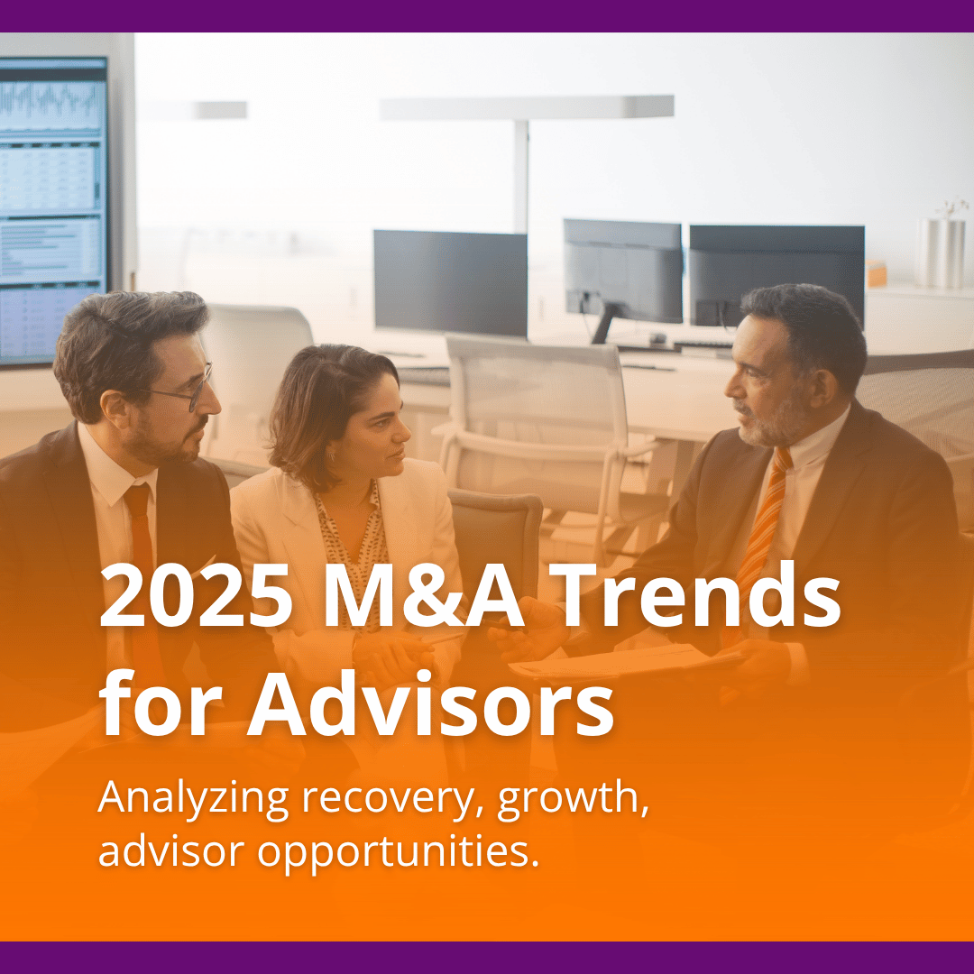 2025 Mergers and Acquisitions Trends for Financial Advisors
