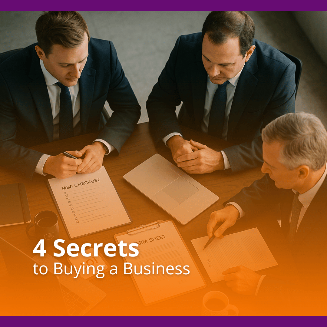 4 Secrets to Buying a Business