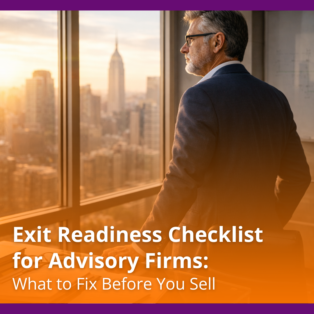 Exit Readiness Checklist for Advisory Firms