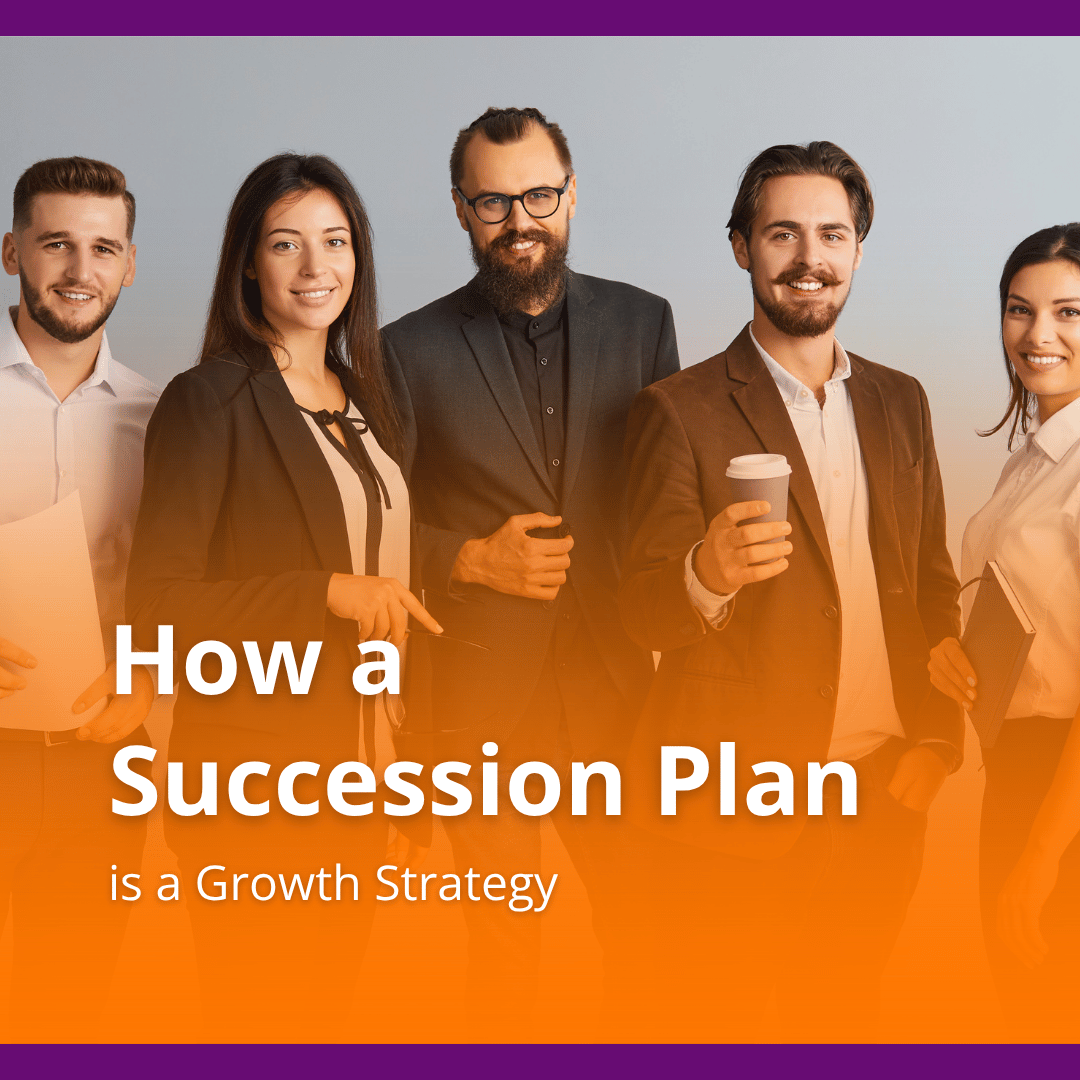 How a Succession Plan is a Growth Strategy