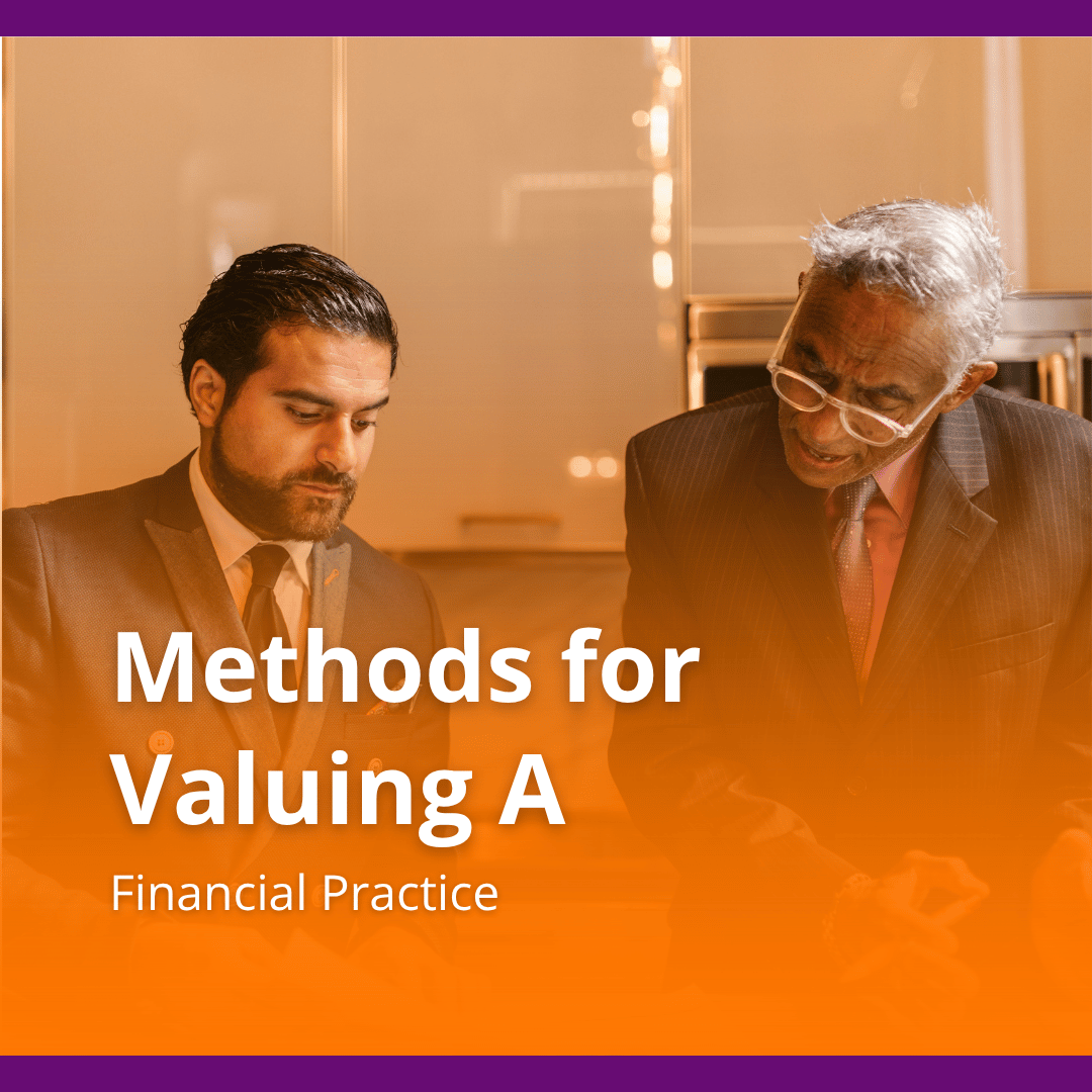 Methods For Valuing a Financial Advisory Practice