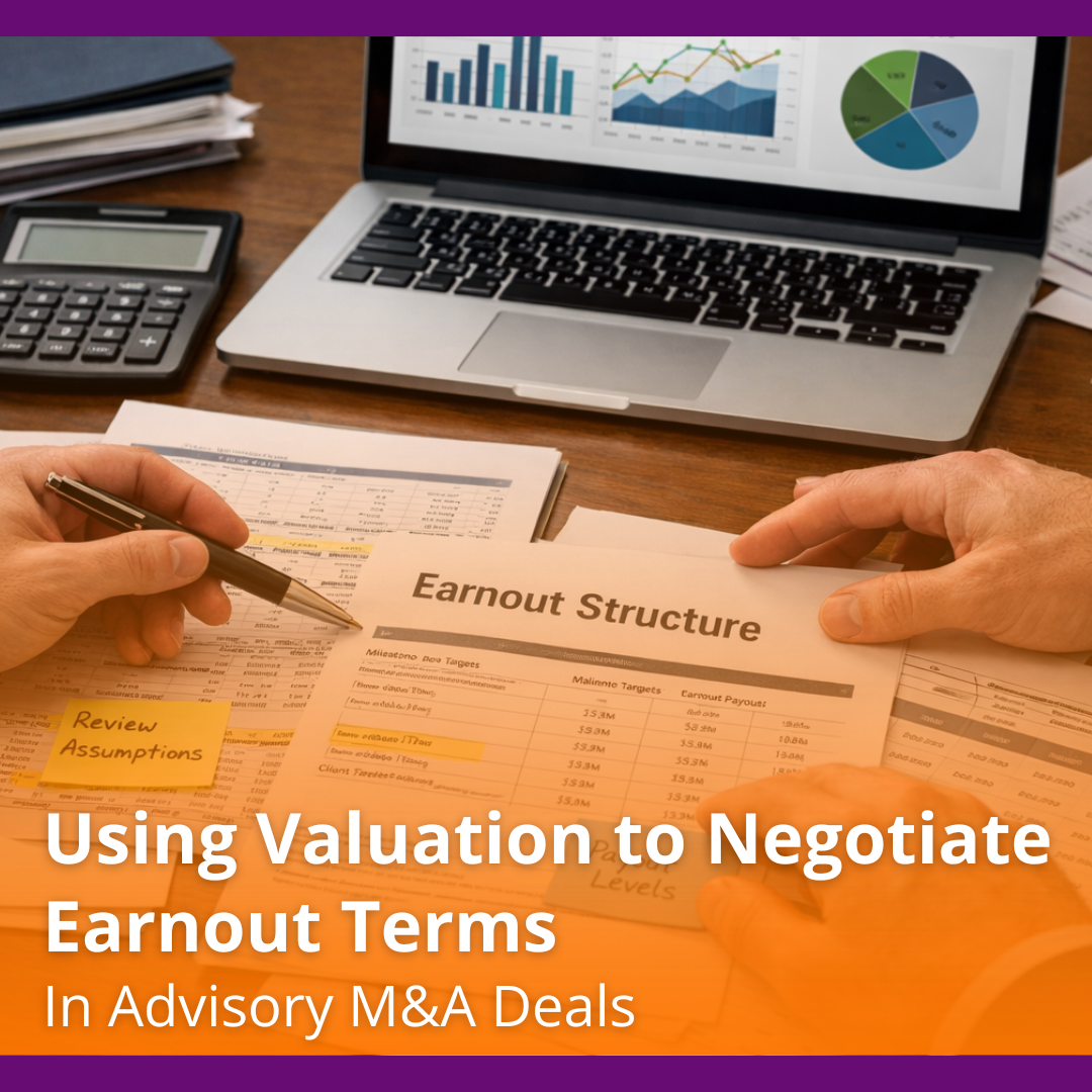 Using Valuation to Negotiate Earnout Terms 