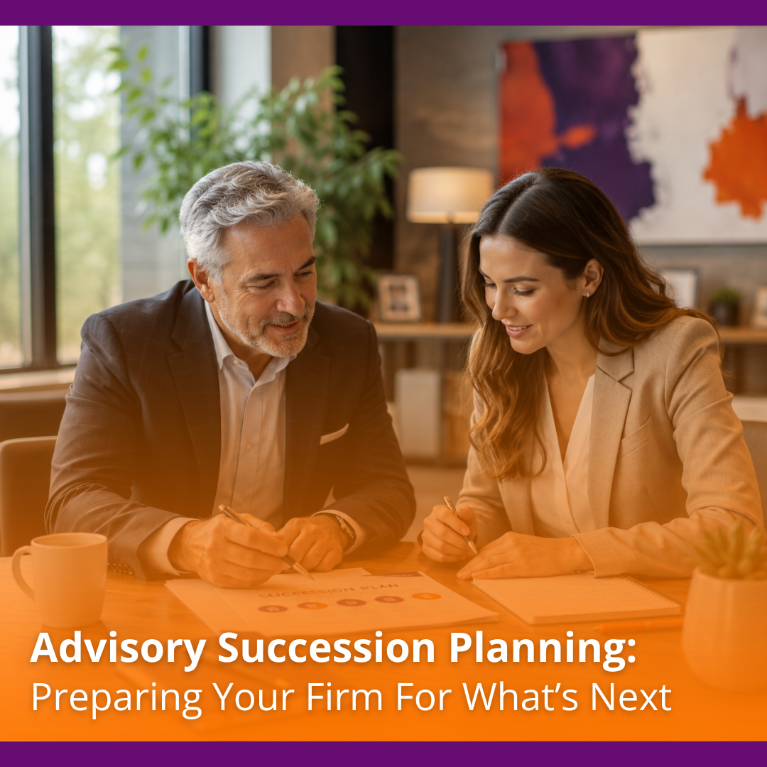 Advisory Succession Planning: Preparing Your Firm for What's Next