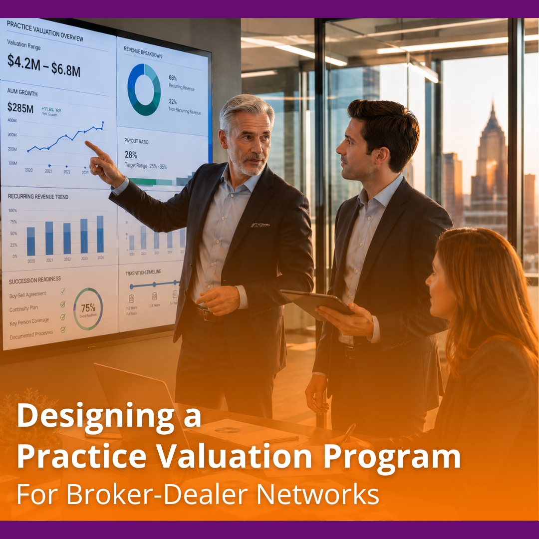 Designing A Practice Valuation Program For Broker-Dealer Networks