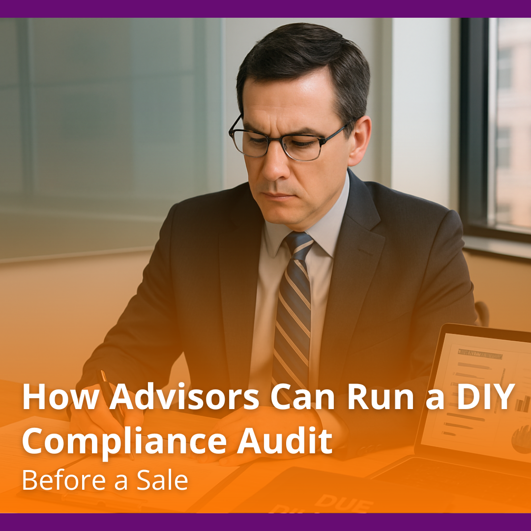 How Advisors Can Run a DIY Compliance Audit Before a Sale