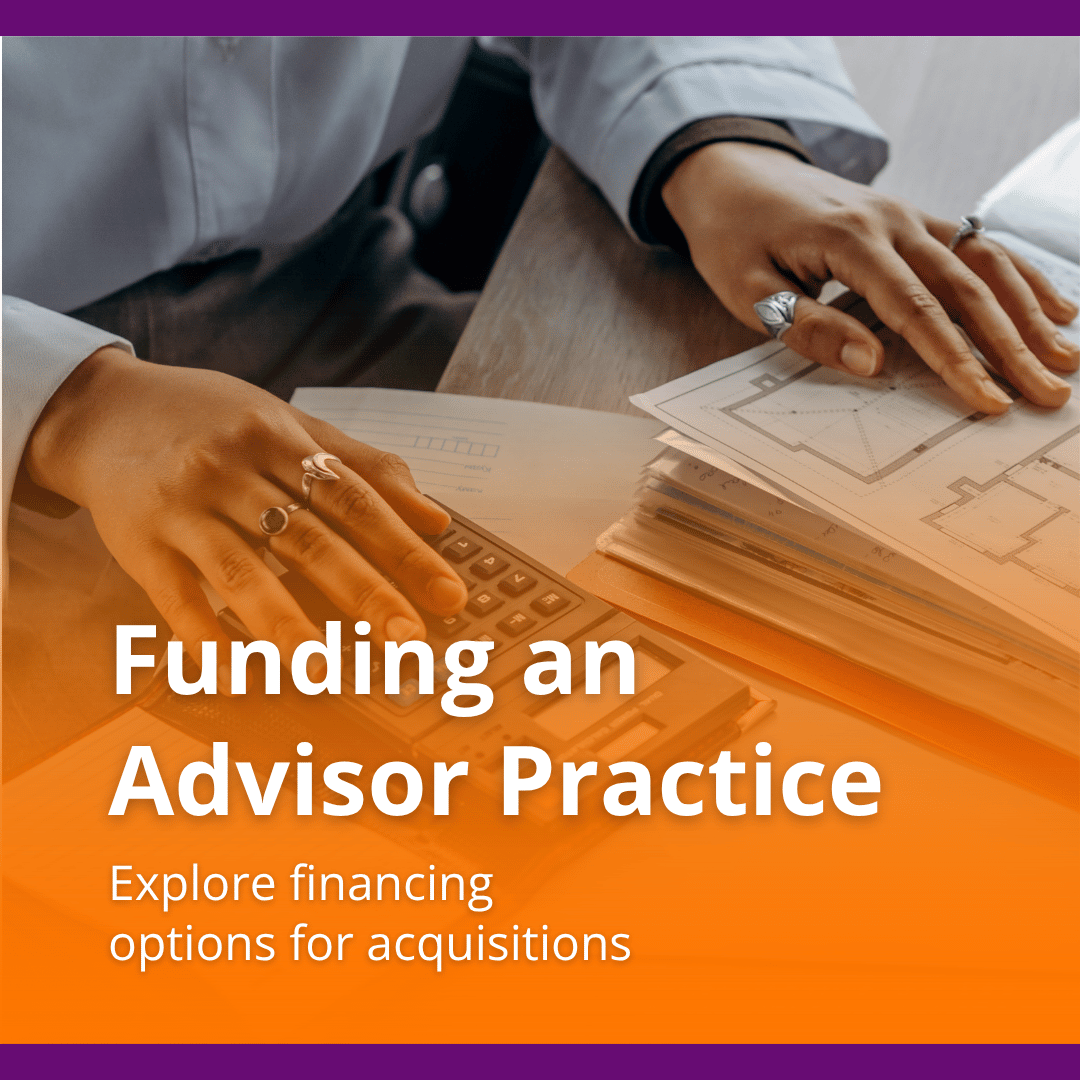 Funding A Financial Advisor Practice Acquisition