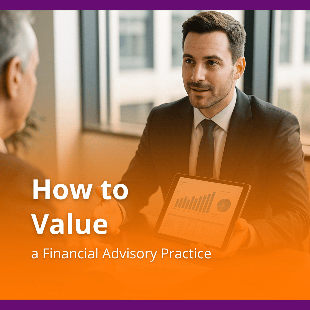 How to Value a Financial Advisory Practice