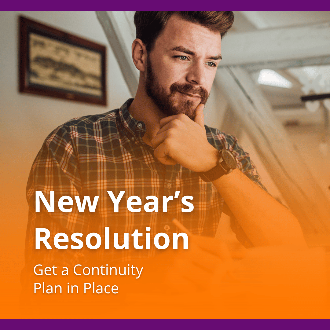New Years Resolution – Get a Continuity Plan