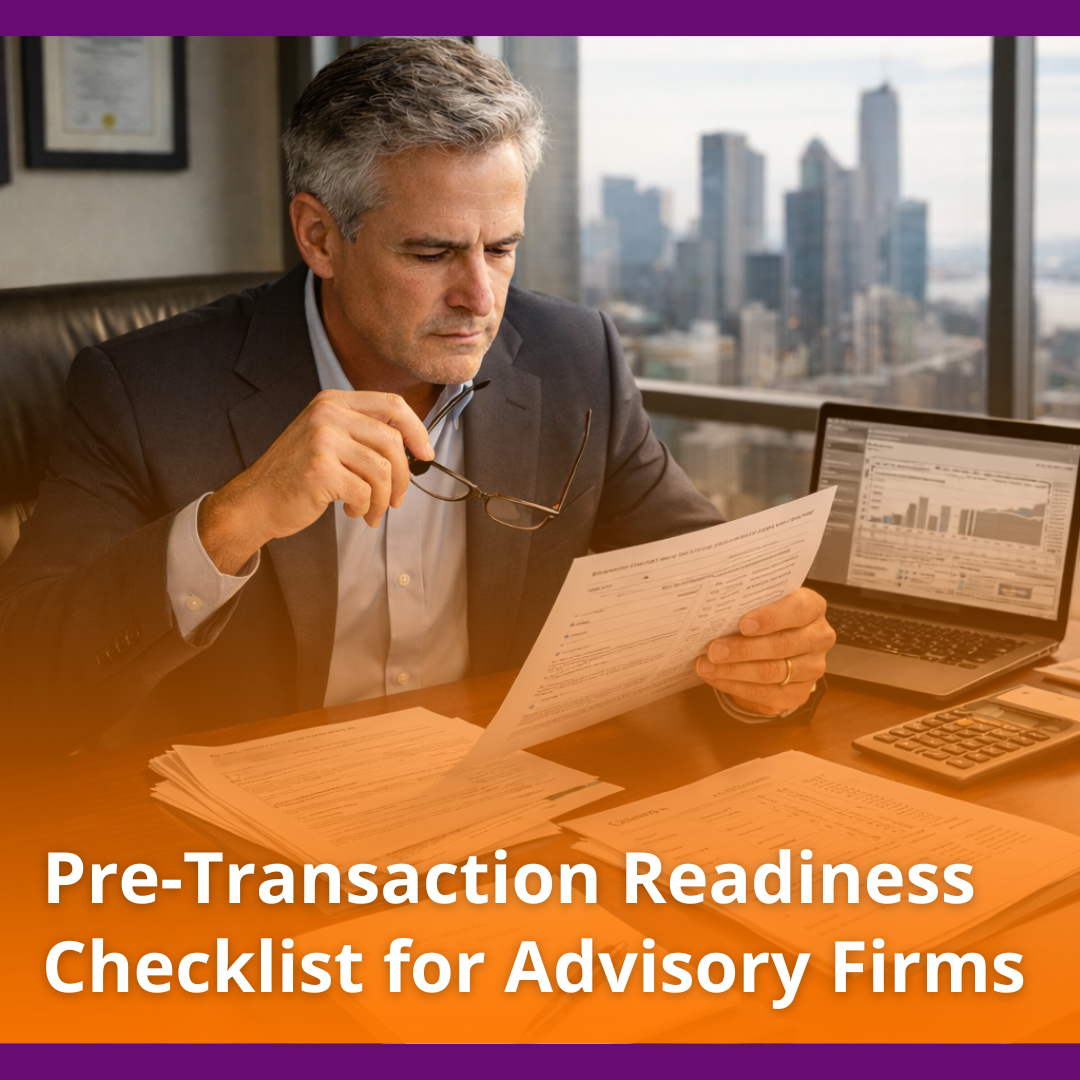 Pre-Transaction Valuation Readiness Checklist for Advisory Firms