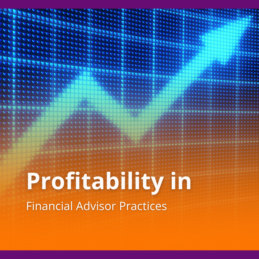 Profitability in Financial Advisor Practices