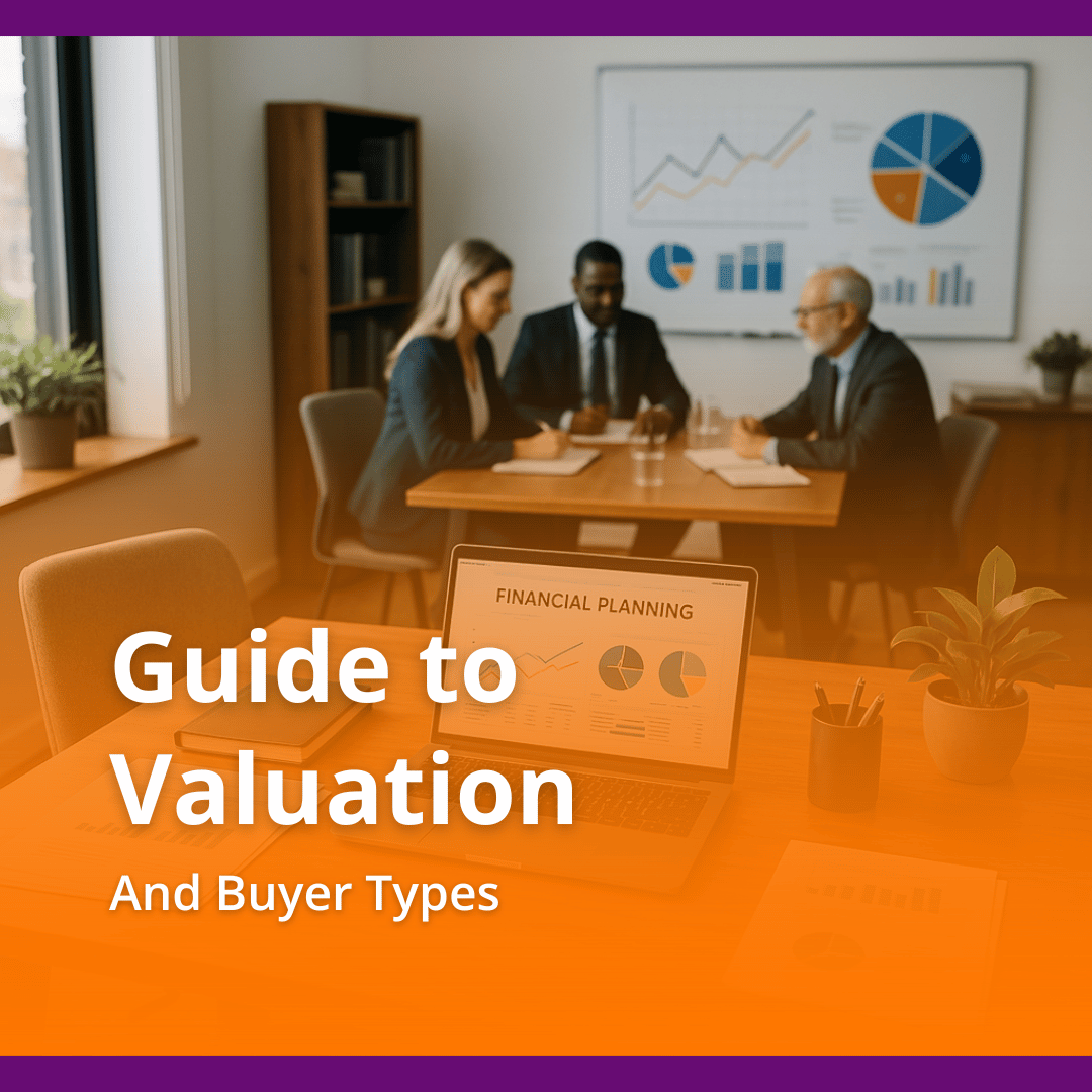 Selling Your Financial Planning Practice: A Guide to Valuation & Buyer Types