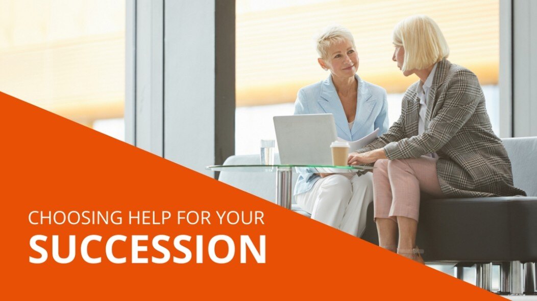 Choosing Help for Your Succession