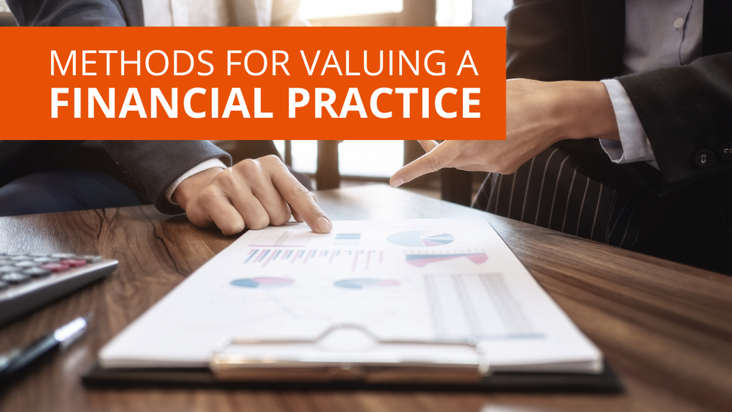 Methods For Valuing a Financial Advisory Practice